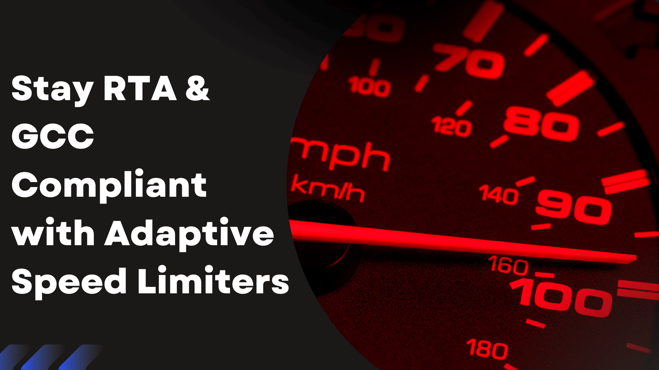 How Adaptive Speed Limiters Help Fleets Stay Compliant with RTA, GCC, and Global Standards