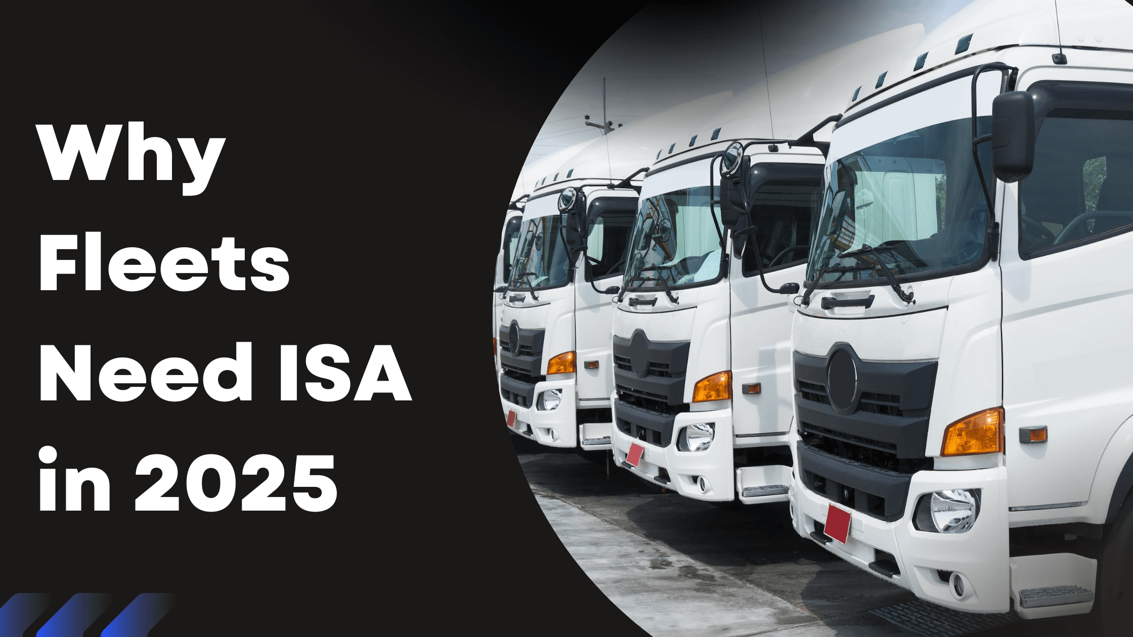 Benefits of ISA for commercial fleets in 2025