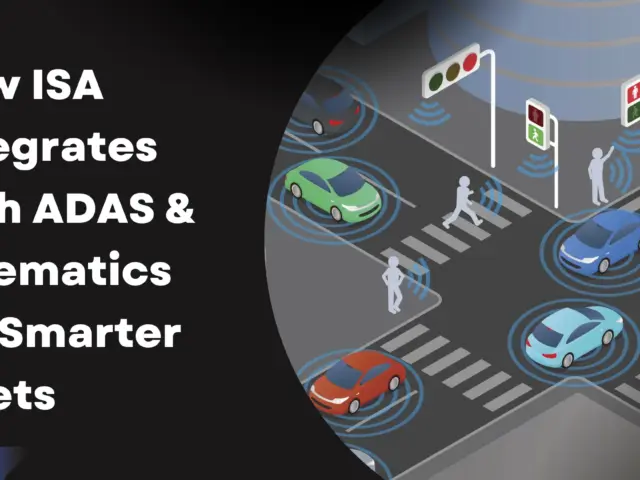 How ISA Systems Seamlessly Integrate with ADAS and Telematics Platforms for Safer, Smarter Fleet Operations