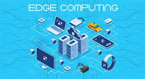  Edge Computing Fast,Local Decision Making