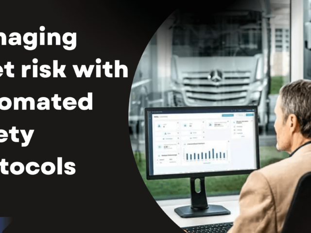 Managing fleet risk with automated safety protocols