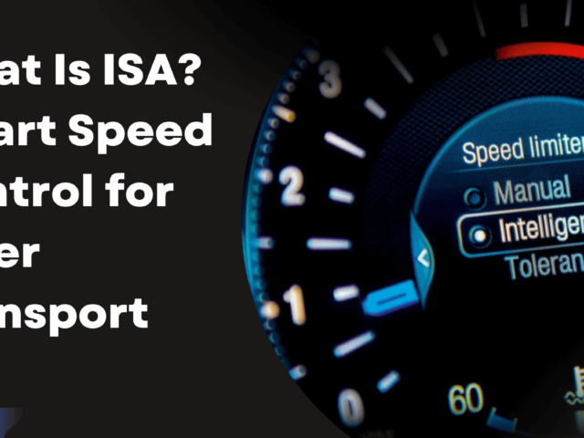 What Is ISA? Smart Speed Control for Safer Transport