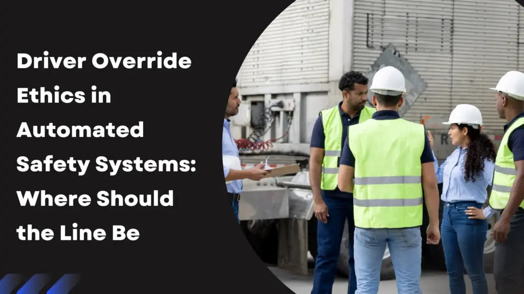 Safety Overriding Example Driver Override Ethics in Automated Safety Systems Resolute Dynamics ...