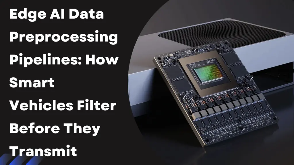Edge AI Data Preprocessing for Fleet Vehicles 2026 Resolute Dynamics ...