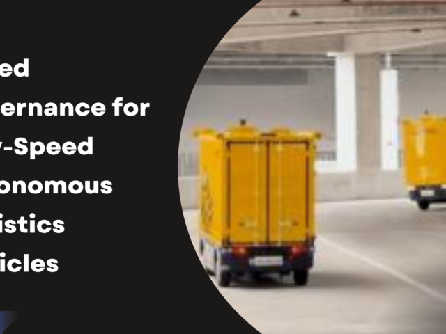 Speed Governance for Low-Speed Autonomous Logistics Vehicles