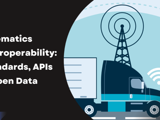 Telematics Interoperability: Standards, APIs & Open Data